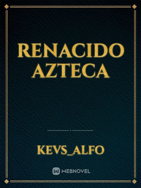 Renacido azteca