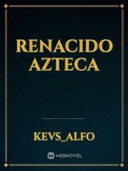 Renacido azteca Book