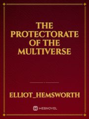 The Protectorate of the Multiverse Book