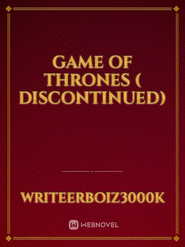 game of thrones ( discontinued)