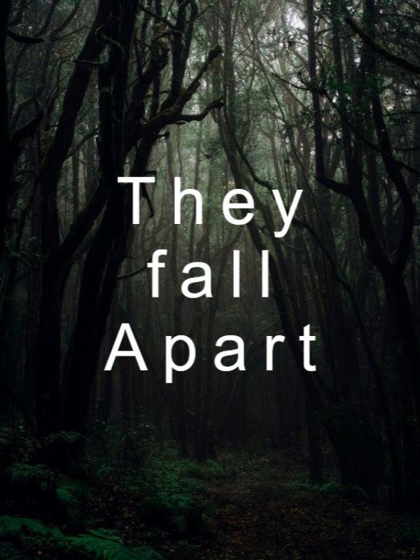 They Fall Apart