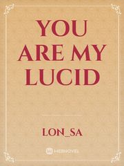 You are my Lucid Book