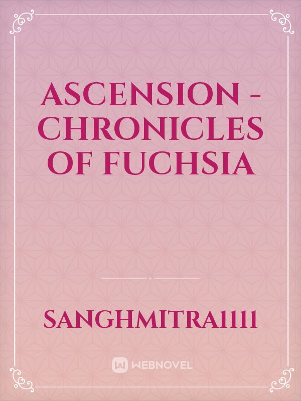Ascension - Chronicles of Fuchsia Book