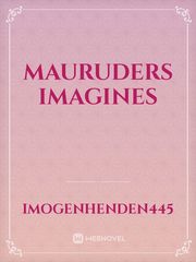 Mauruders Imagines Book