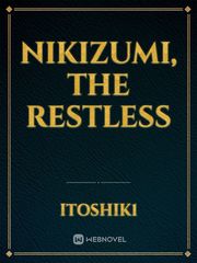 Nikizumi, the restless Book