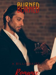 Burned - A Billionaire Romance Book