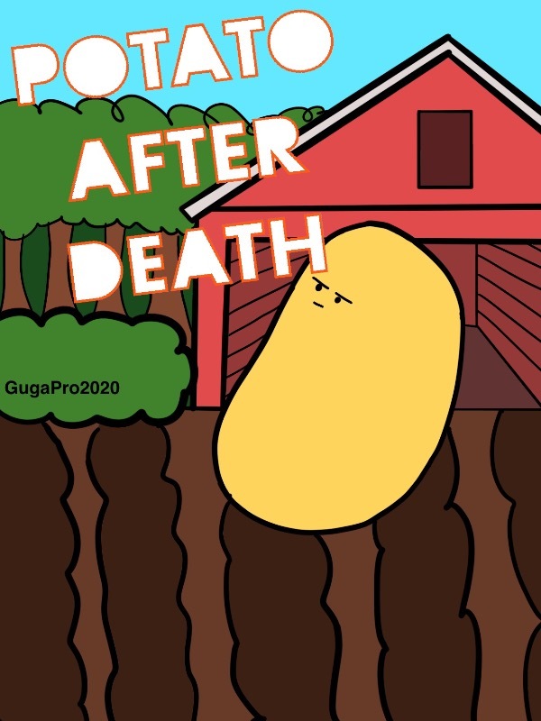 Potato after Death