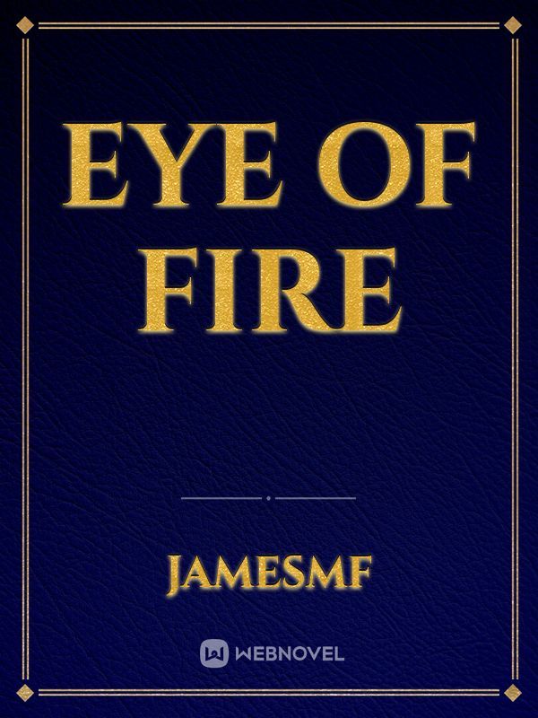 Eye Of Fire
