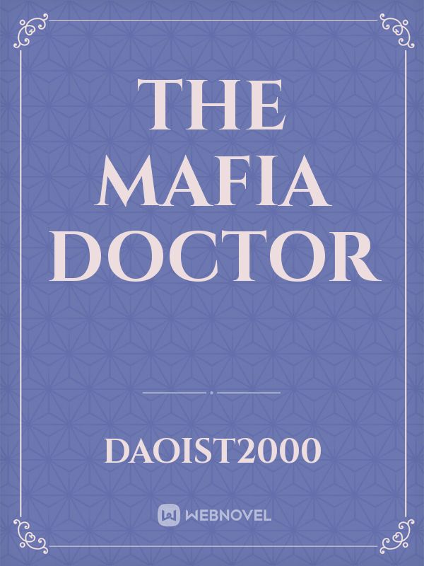 The mafia doctor