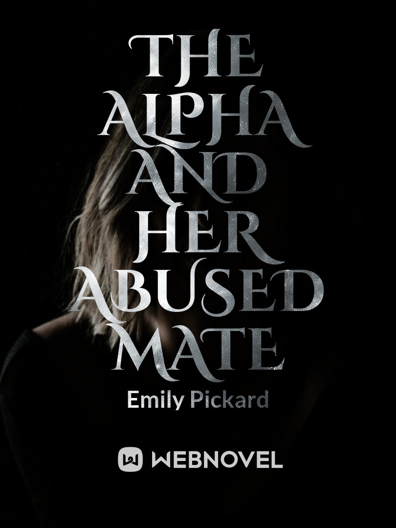 The Alpha and Her Abused Mate Book