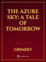The Azure sky: A tale of tomorrow Book