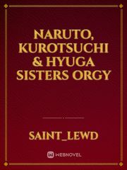 Naruto, Kurotsuchi & Hyuga Sisters Orgy Book