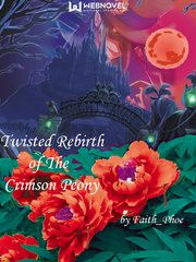 Twisted Rebirth of The Crimson Peony Book