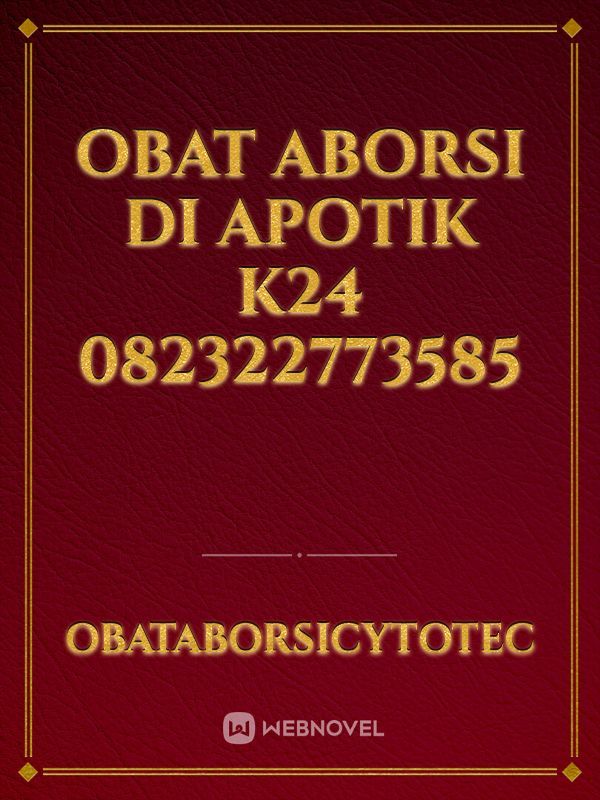 Obat Aborsi Di Apotik K24 082322773585