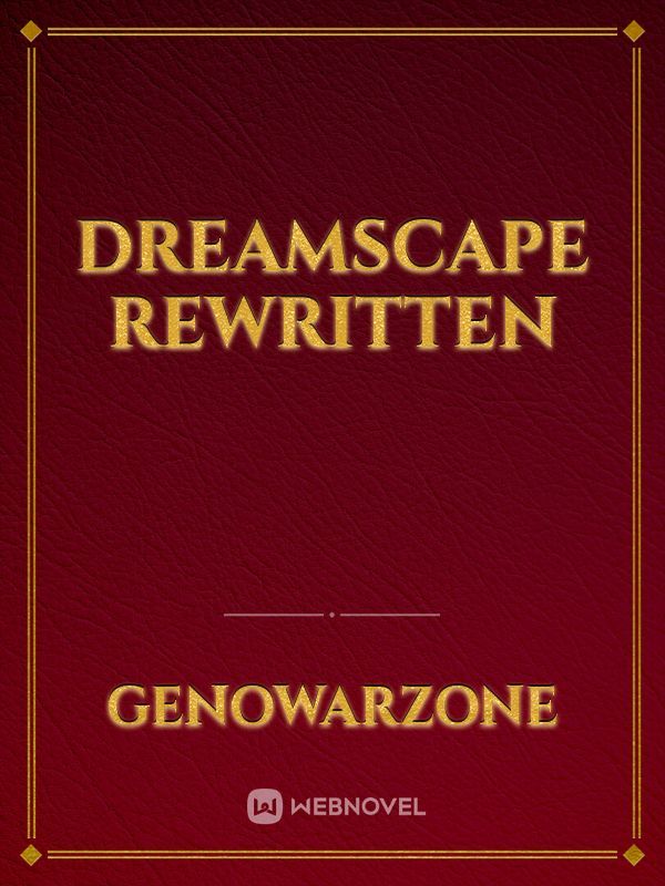 Dreamscape Rewritten