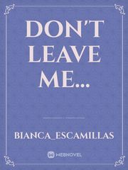 Don't leave me... Book