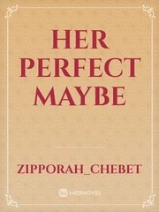 her perfect maybe Book