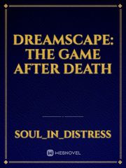 Dreamscape: The Game After Death Book