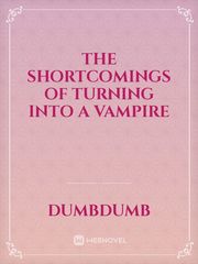 The Shortcomings of Turning into a Vampire Book