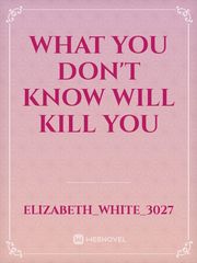 What You Don't Know Will Kill You Book