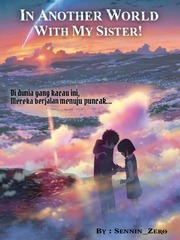Di Dunia Lain Bersama Adik Perempuan ku! Book