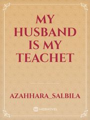 my husband is my teachet Book