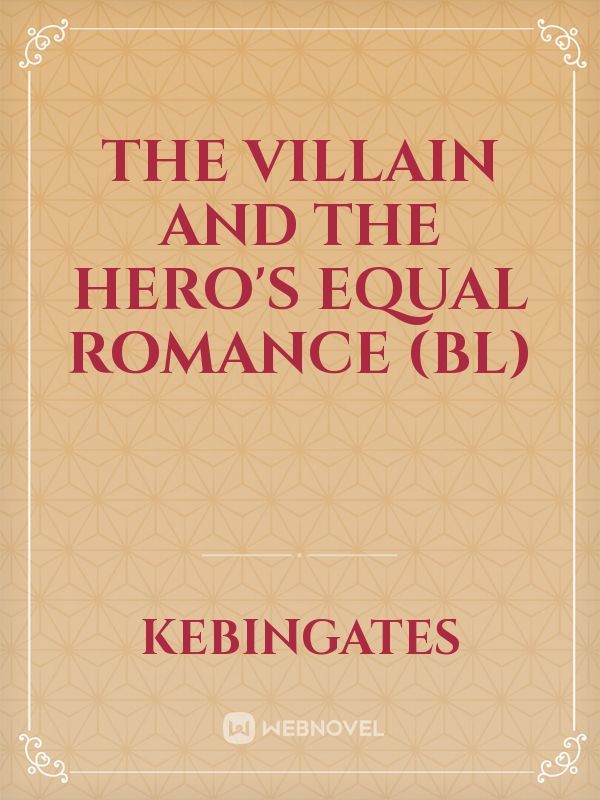 The Villain And The Hero's Equal Romance (Bl) Book