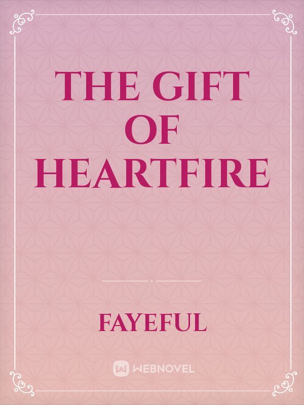 The Gift of Heartfire Book