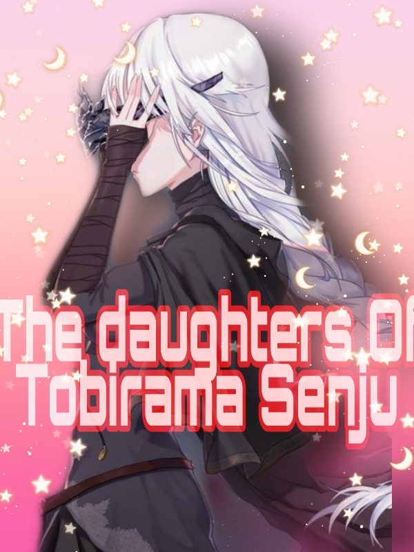 The Daughters Of Tobirama Senju