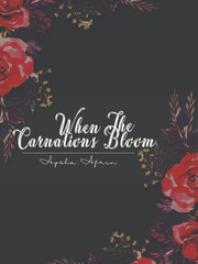 When The Carnations Bloom Book