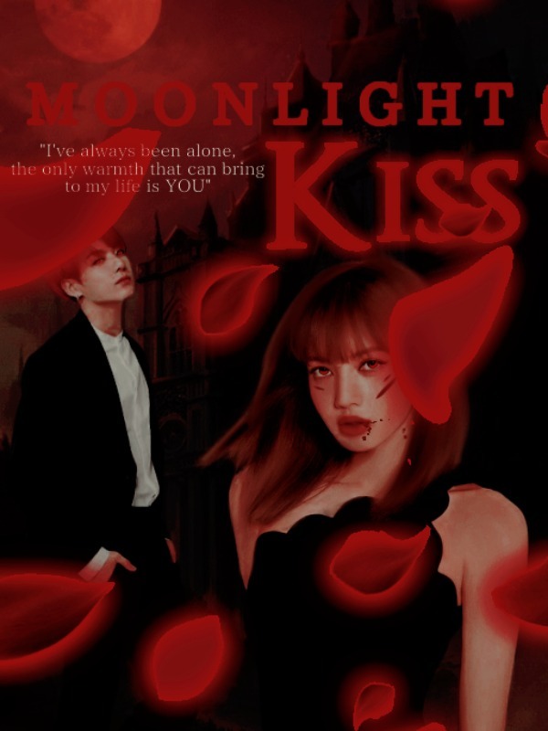 Moonlight Kiss [on going]