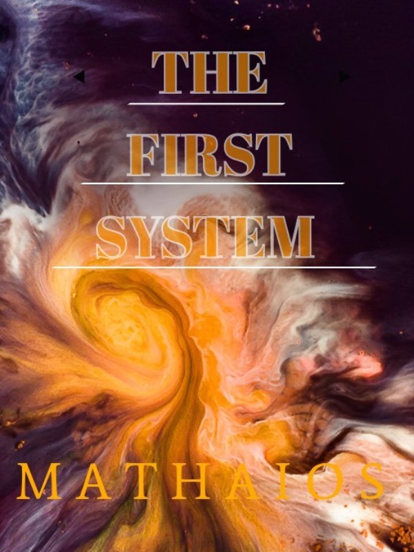 The First System