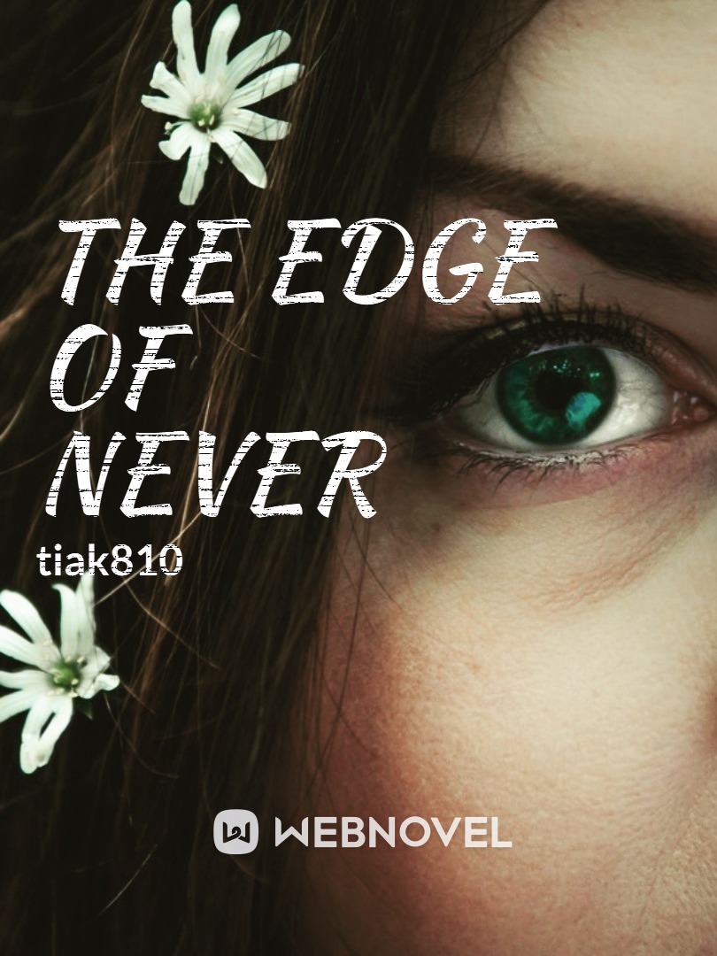 The Edge Of Never