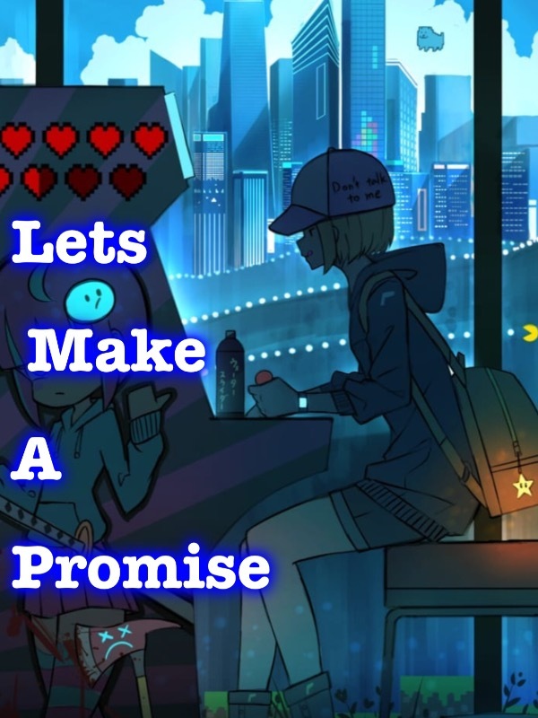 Lets Make A Promise