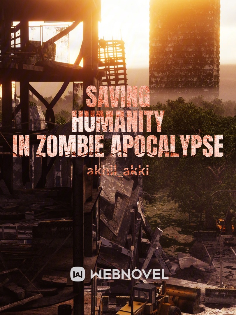 SAVING HUMANITY IN ZOMBIE APOCALYPSE