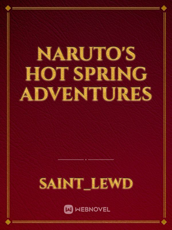 Naruto's Hot Spring Adventures