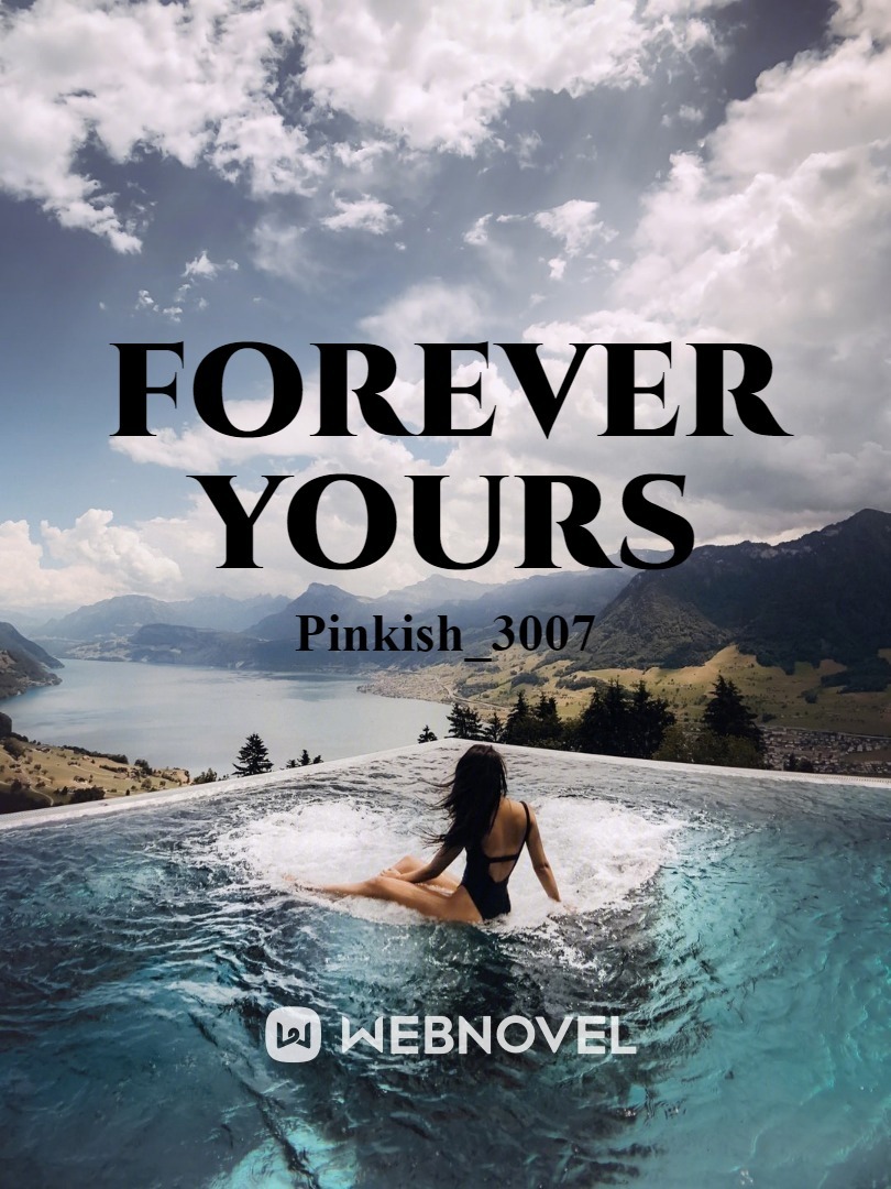 Forever Yours (Foreign Girls Series # 1)