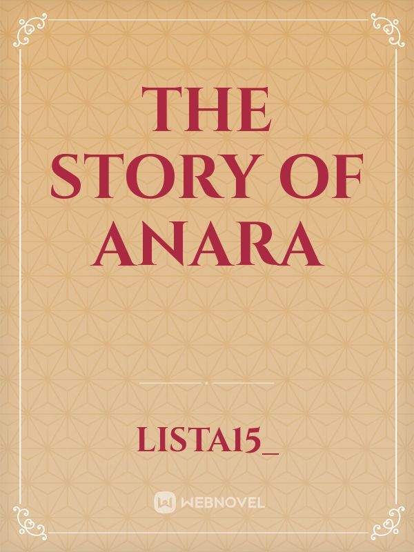 The Story Of Anara