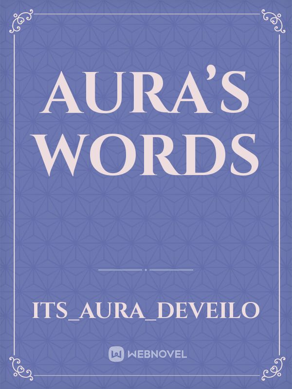 Aura’s Words