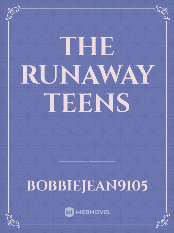 The Runaway Teens Book