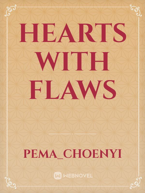 HEARTS WITH FLAWS