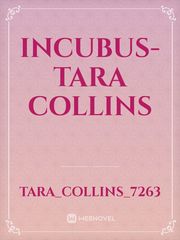 Incubus- Tara Collins Book