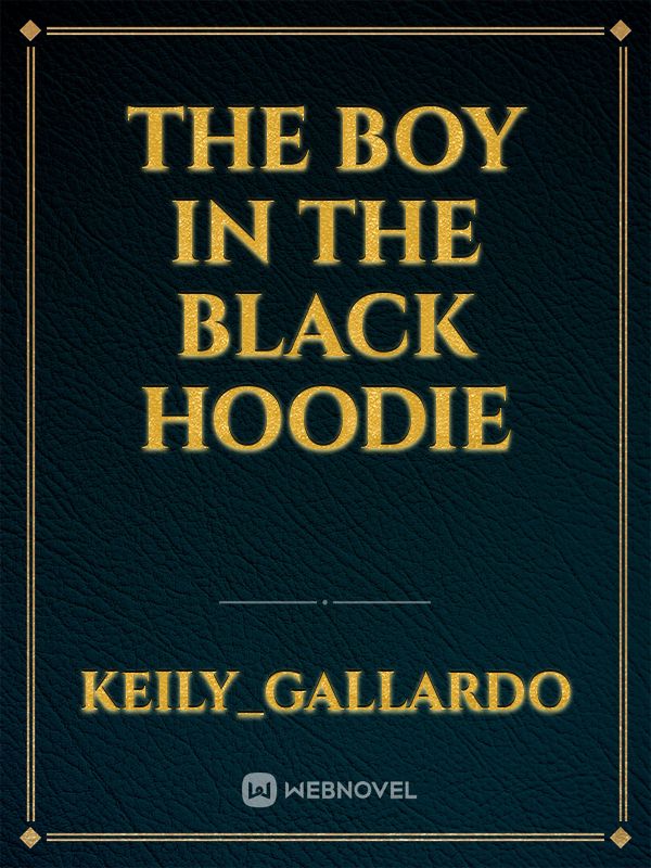 The boy in the black hoodie