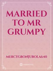 married to Mr grumpy Book