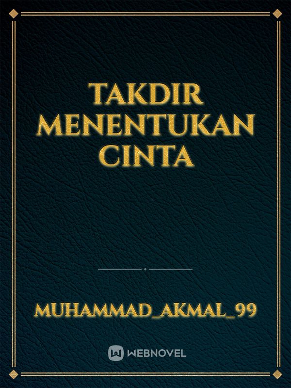 Takdir Menentukan Cinta