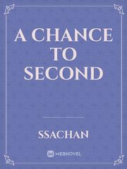 A Chance To Second Book