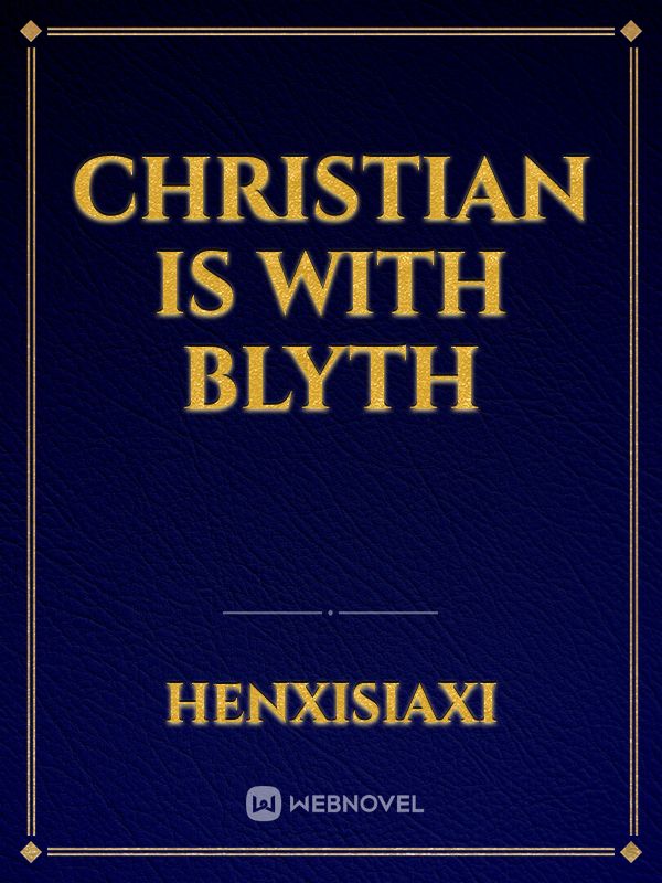 Christian is with Blyth Book