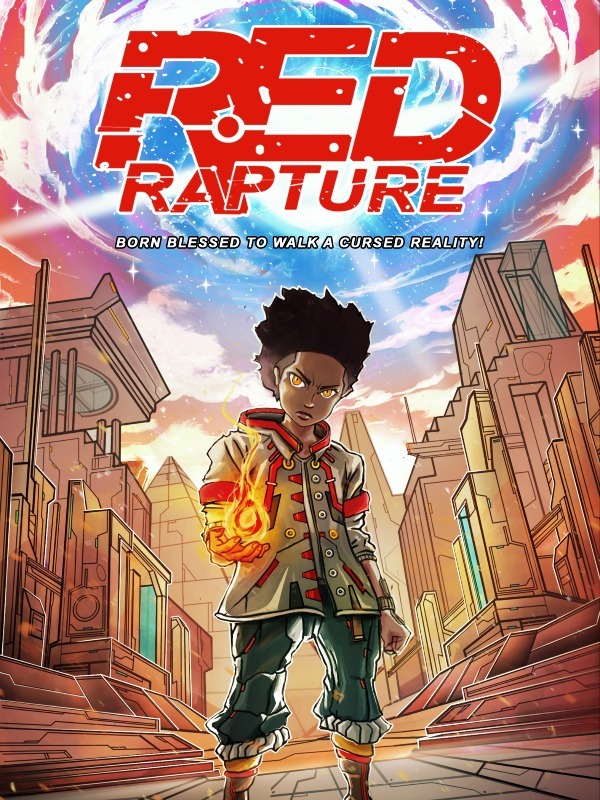 Red Rapture: Born Blessed To Walk A Cursed Reality!