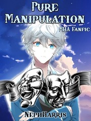 Pure Manipulation - MHA Fanfic (On Hold) Book