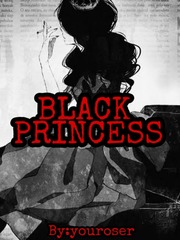 BLACK PRINCESS 
(book1) Book